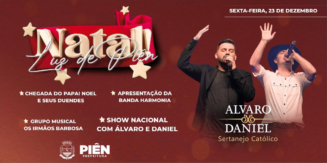 Natal Luz de Piên encerra nesta sexta-feira com um grande show de Álvaro e Daniel 